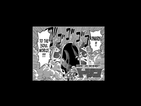 Toriko Chapter 349 Review Entering the Spirit World