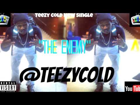Teezy Cold - | " The Enemy " | YRTV