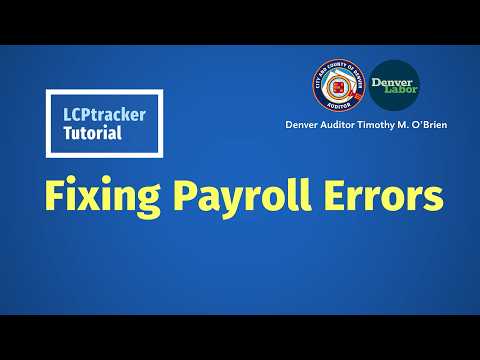 Lcptracker Tutorial Fixing Payroll Errors 2026