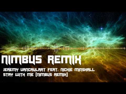 Jeremy Vancaulart feat. Nickie Minshall -- Stay With Me (NIMBUS remix)