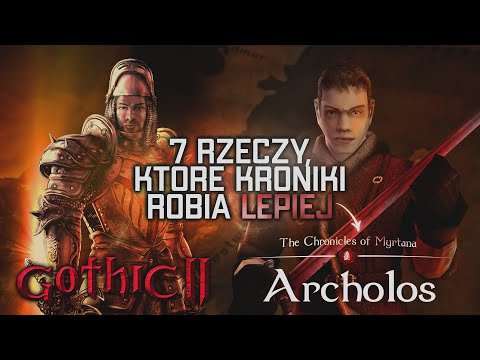 「 Gothic 」7 rzeczy, które Kroniki Myrtany robiły lepiej od Gothic II