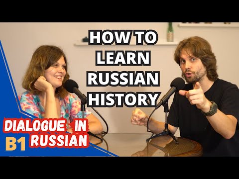 How to Learn Russian History With Interest and Passion