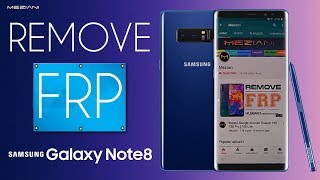 SAMSUNG GALAXY NOTE 8 Remove Google Account FRP Android 8 Latest Update Security