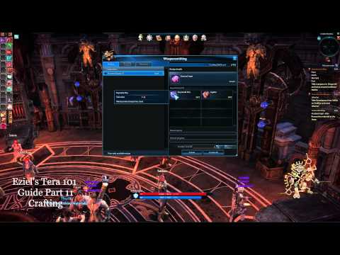 Eziel's Tera 101 Guide Part 11 - Crafting Intro