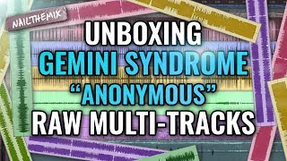 Gemini Syndrome &quot;Anonymous&quot; raw multi-tracks [ UNBOXING ]