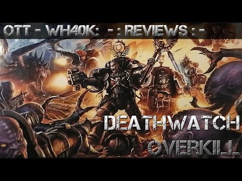 Warhammer 40k: Bausatz Review - Deathwatch Overkill - Unboxing (Deutsch)