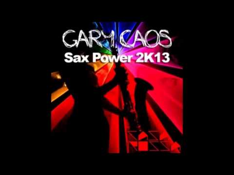 Gary Caos - Soul Power 74' Sax Power 2K13
