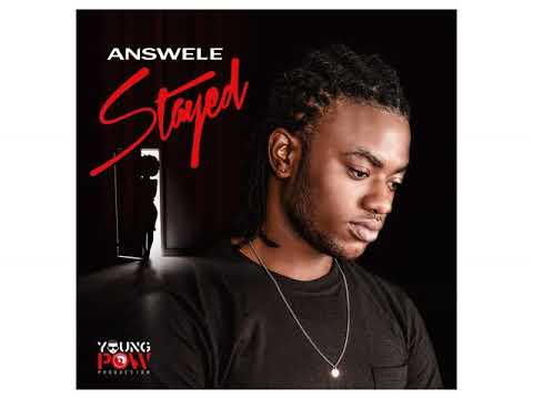 Stayed- Answele Destiny Riddim