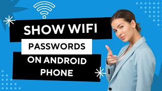 How To Show WiFi Password On Android Phone
