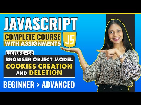 52. Cookies creation and Deletion | Javascript tutorial for beginners | Javascript full course