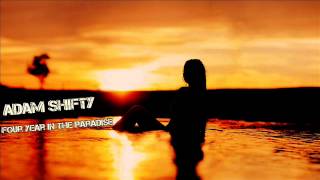 Adam Shifty - Four Year In The Paradise