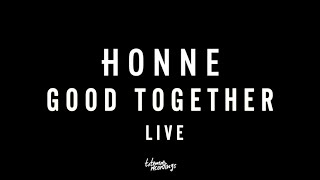 Download lagu HONNE - Good Together (Live) mp3