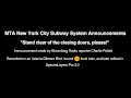 NYC Subway Announcements Stand Clear Of The Closing Doors Please