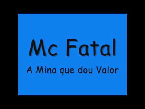 MC fatal a mina que dou valor