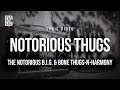 The Notorious B I G Notorious Thugs Ft Bone Thugs N Harmony Lyrics