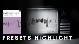 Video thumbnail for Harmonic Bloom - Presets Highlight by Sonora Cinematic