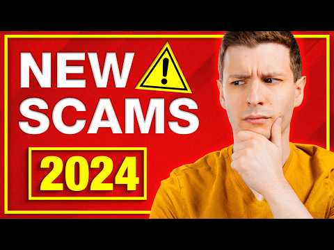 The Latest Scams You Need to Be Aware of in 2024