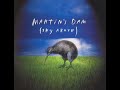 Martin's Dam - Only God Knows