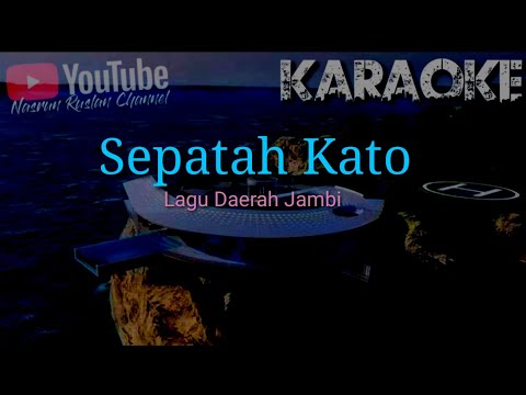 Sepatah Kato Lagu Daerah Jambi Duet Karaoke