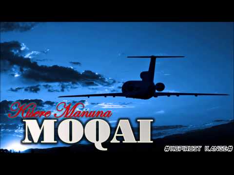 Moqai - Kisere Manuna (Official)