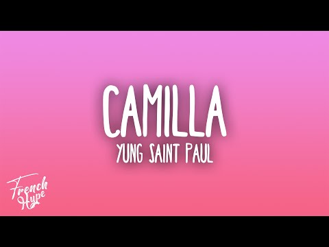 YUNG SAINT PAUL - Camilla