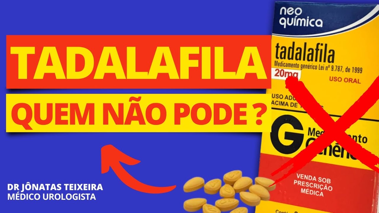 TADALAFILA | QUEM NÃO PODE USAR?
