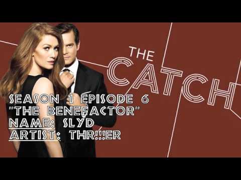 The Catch Soundtrack - "Slyd" by Thr!!!er (1x06)