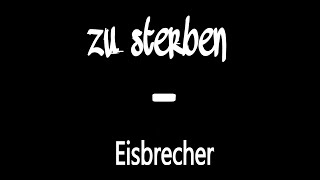 zu Sterben - Eisbrecher         ~ Lyric