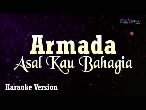 Armada - Asal Kau Bahagia (Karaoke Version)