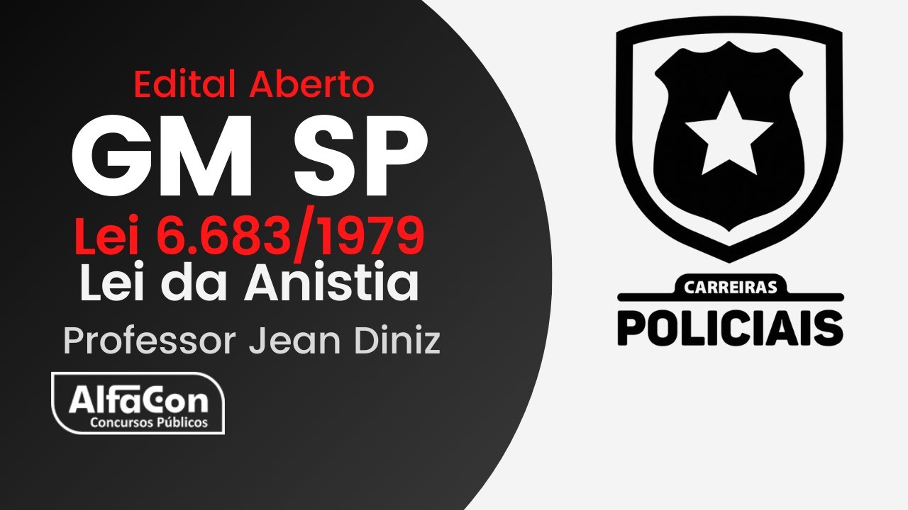 Concurso GM SP - Guarda Municipal de Monte Azul Paulista - Aula de Lei de Anistia - AlfaCon