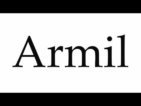 How to Pronounce Armil