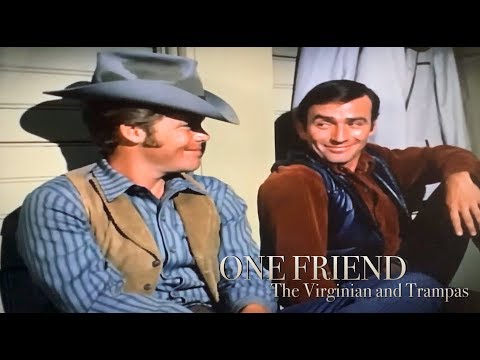 The Virginian and Trampas | One Friend