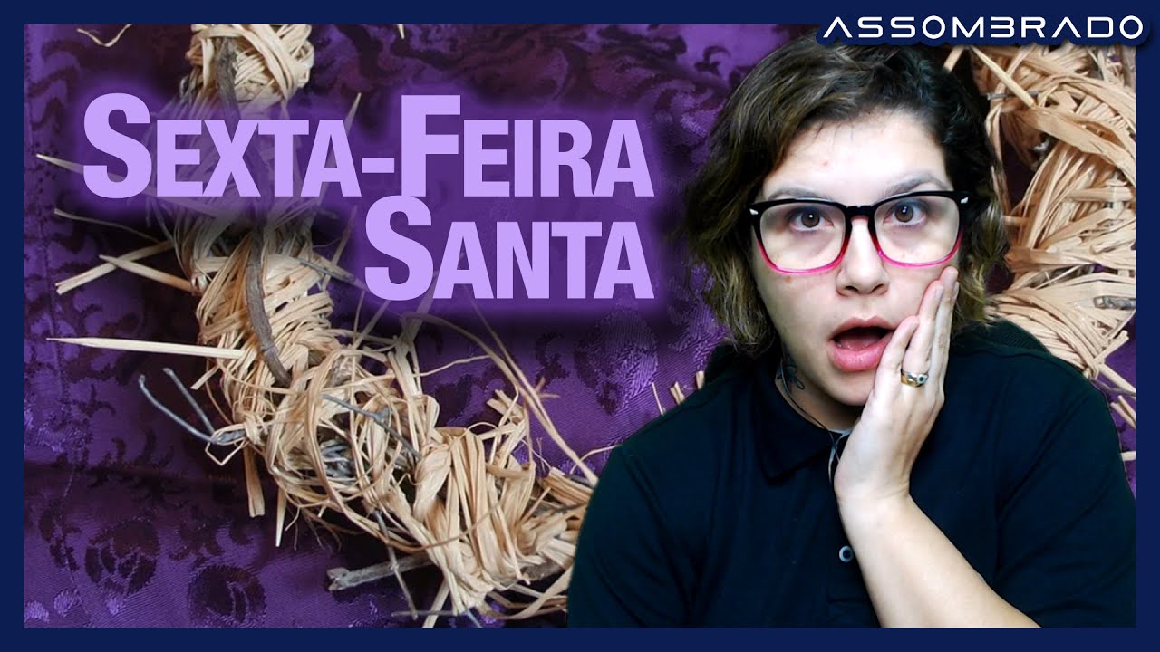 SÓ RELATOS DE ARREPIAR QUE ACONTECERAM NA SEXTA-FEIRA SANTA! - COLETÂNEA TEMÁTICA