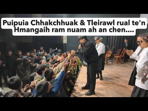 PUIPUIA CHHAKCHHUAK // HMANGAIH RAM NUAM //Tleirawl Night