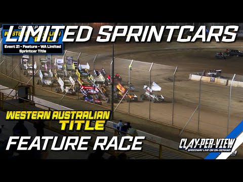 Limited Sprintcars | Western Australian Title 2023/24 - Bunbury - 20th Apr 2024 | Clay-Per-View