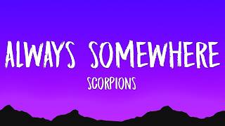 Download lagu Scorpions - Always Somewhere (Lyrics) mp3