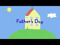 Peppa Pig Father S Day Episode Title Card Father S Day Special 2025