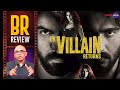 Ek Villain Returns Movie Review By Baradwaj Rangan | Mohit Suri | John Abraham | Arjun Kapoor