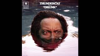 Thundercat - Drunk (Full Album HQ)