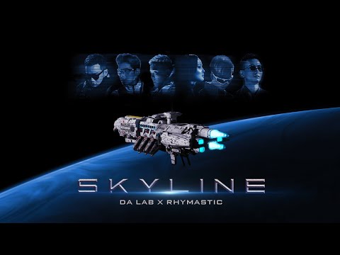 SKYLINE - Da LAB x Rhymastic (Official MV)
