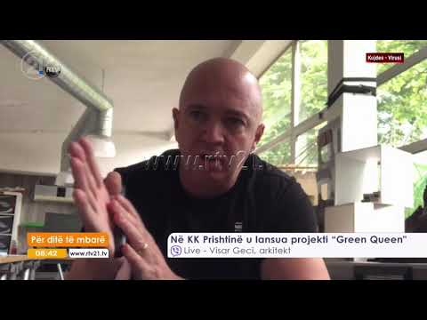 Visar Geci" Për projektin “Green Queen” na është dashur 6 muaj hulumtim