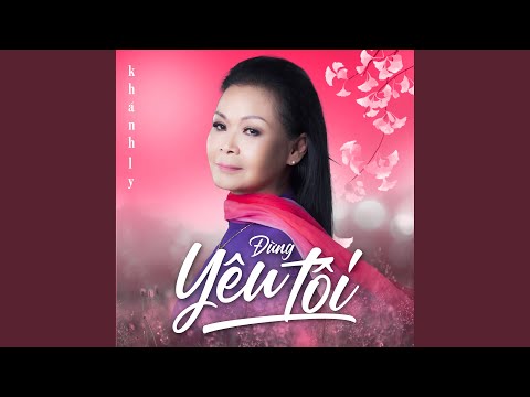 Đừng yêu tôi Sheet - Khánh Ly