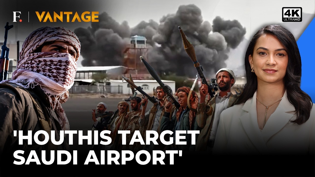 Houthis Target Saudi Airport & Aramco Facility With Drones | Saudi Arabia | Vantage on Firstpost |4K