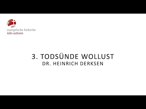 3. Todsünde Wollust // Dr. Heinrich Derksen