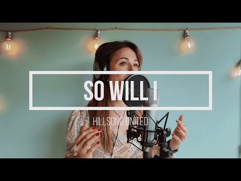 SO WILL I - HILLSONG UNITED // Cover Italiana // Sharon Sanzo