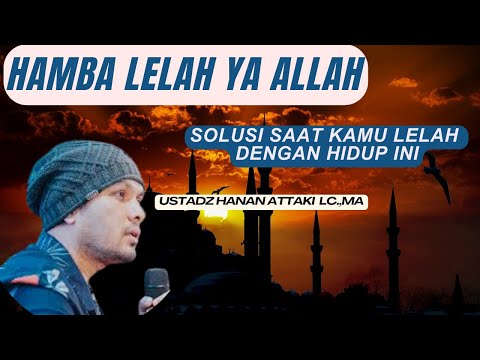 Bagaimana menghadapi ujian dalam hidup dalam Islam ? | Ustadz Hanan Attaki Lc.MA