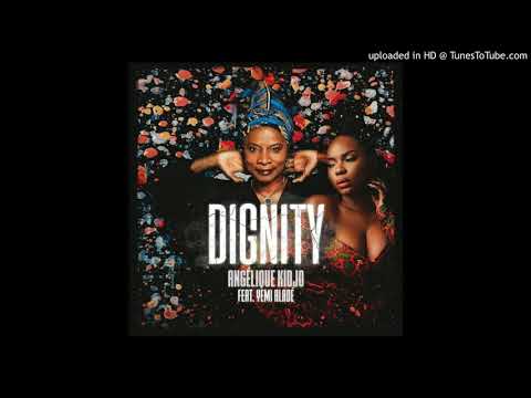 Angelique-Kidjo-–-Dignity-Ft.-Yemi-Alade