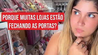 PORQUE MUITAS LOJAS ESTÃO FECHANDO AS PORTAS?