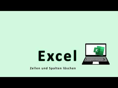 Excel Zellen und Spalten löschen