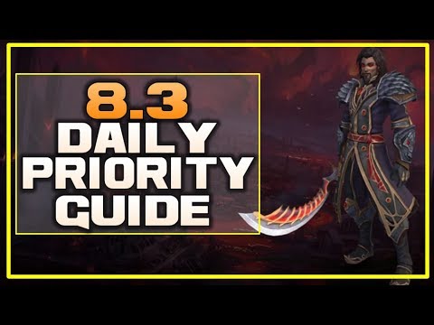WoW 8.3 Daily Priority Guide! What To Focus On?! - Visions Of N'Zoth Visions/Invasions/Gearing
